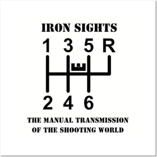 Iron Sights The Manual Transmission of the Shooting World Posters and Art